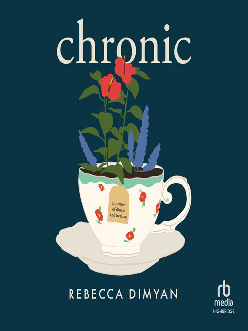 Title details for Chronic by Rebecca Dimyan - Wait list